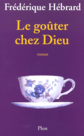 Le goûter chez Dieu